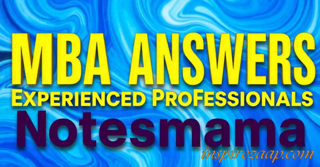 Why MBA Answer for Experienced Professionals-Notesmama